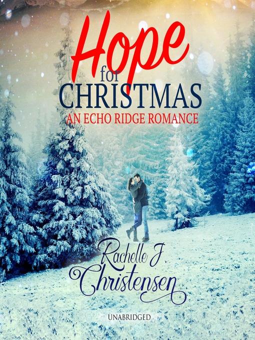 Title details for Hope for Christmas by Rachelle J. Christensen - Wait list